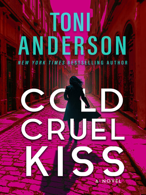 Title details for Cold Cruel Kiss by Toni Anderson - Available